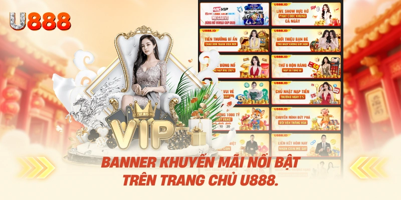 Trang Chủ U888 Chính Thức 2026 18 Banner khuyến mãi nổi bật trên trang chủ U88.